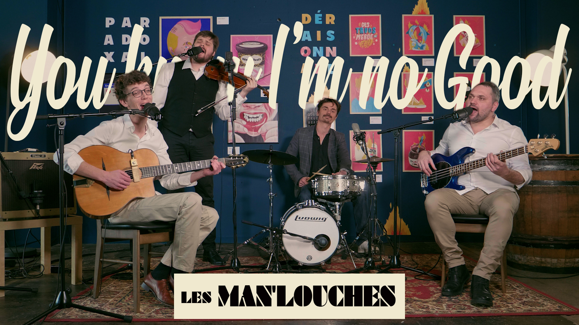 Les Manlouches – You Know That I’m no Good
